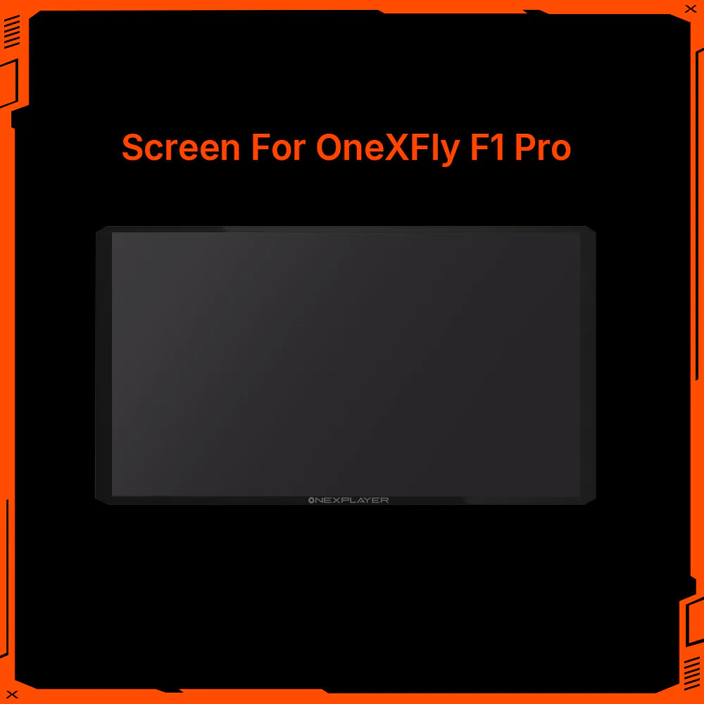 Original Parts for ONE-NETBOOK and ONEXPLAYER Screen (OneXFly F1 Pro)